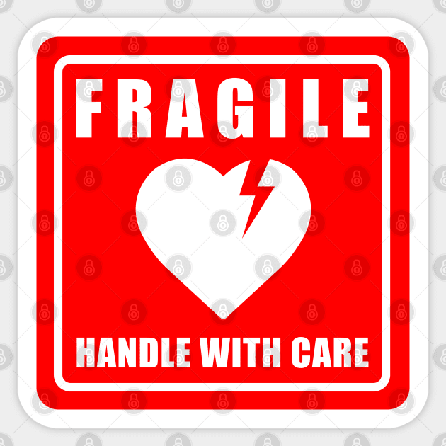 FRAGILE HEART HANDLE WITH CARE Sticker by JWOLF